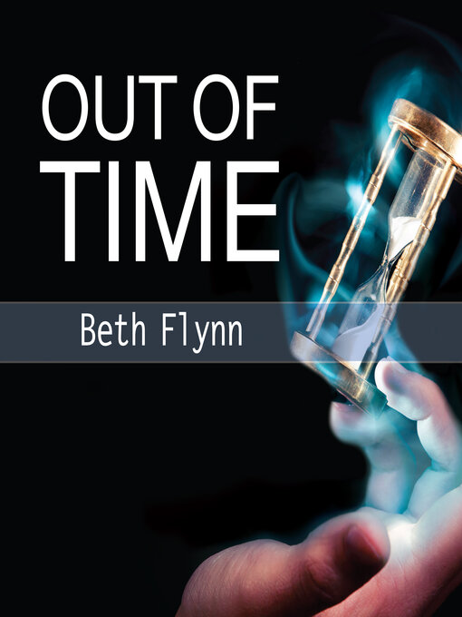 Title details for Out of Time by Beth Flynn - Available